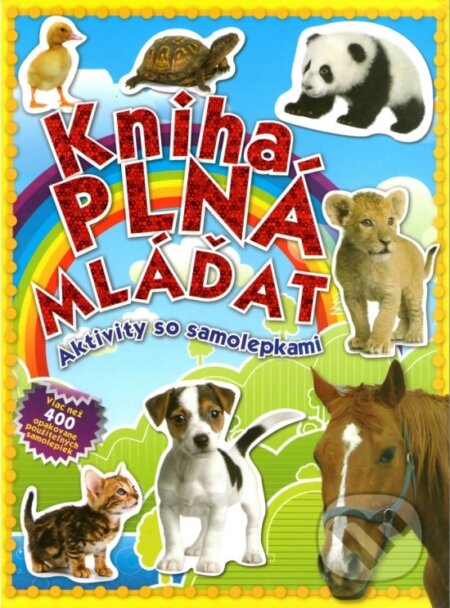 Kniha: Kniha plná mláďat (Svojtka&Co.). Svojtka&Co., 2012 Kniha: Kniha plná mláďat (Svojtka&Co.). Svojtka&Co., 2012