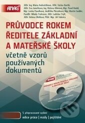 Kniha: Průvodce rokem ředitele základní a mateřské školy (ANAG). ANAG, 2013 Kniha: Průvodce rokem ředitele základní a mateřské školy (ANAG). ANAG, 2013