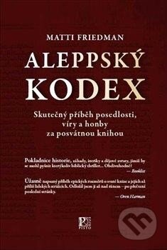 Kniha: Aleppský kódex (Matti Friedmann). Pistorius & Olšanská, 2012 Kniha: Aleppský kódex (Matti Friedmann). Pistorius & Olšanská, 2012