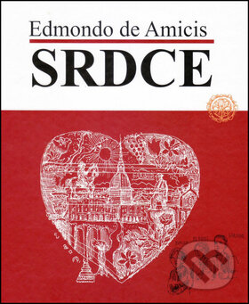Kniha: Srdce (Edmondo de Amicis). Vydavateľstvo Spolku slovenských spisovateľov, 2013 Kniha: Srdce (Edmondo de Amicis). Vydavateľstvo Spolku slovenských spisovateľov, 2013