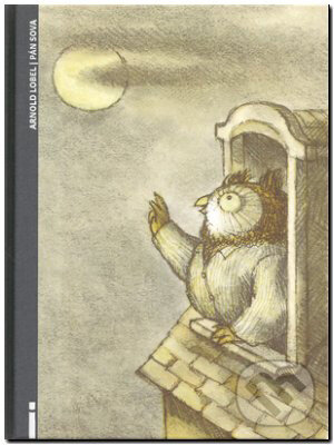 Kniha: Pán Sova (Arnold Lobel). Občianske združenie Slniečkovo Kniha: Pán Sova (Arnold Lobel). Občianske združenie Slniečkovo