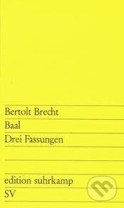 Kniha: Baal (Bertolt Brecht). Suhrkamp, 1994 Kniha: Baal (Bertolt Brecht). Suhrkamp, 1994