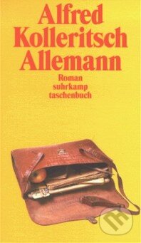 Kniha: Allemann (Alfred Kolleritsch). Suhrkamp, 1997 Kniha: Allemann (Alfred Kolleritsch). Suhrkamp, 1997