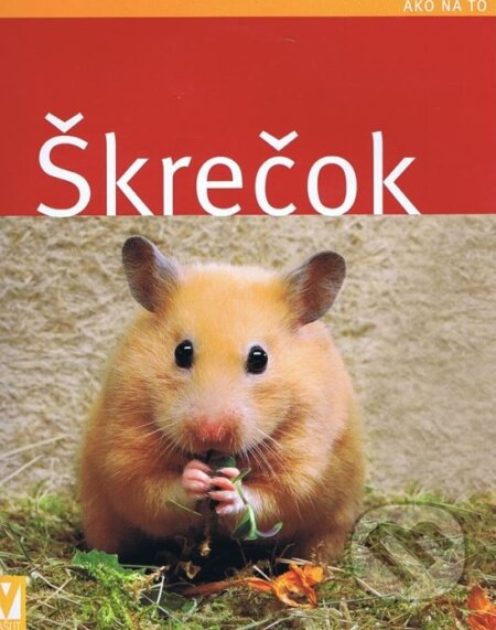 Kniha: Škrečok (Vašut). Vašut, 2013 Kniha: Škrečok (Vašut). Vašut, 2013