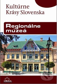 Kniha: Regionálne múzeá (Peter Maráky). DAJAMA, 2013 Kniha: Regionálne múzeá (Peter Maráky). DAJAMA, 2013