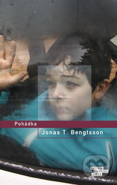 Kniha: Pohádka (Jonas T. Bengtsson). Odeon CZ, 2013 Kniha: Pohádka (Jonas T. Bengtsson). Odeon CZ, 2013