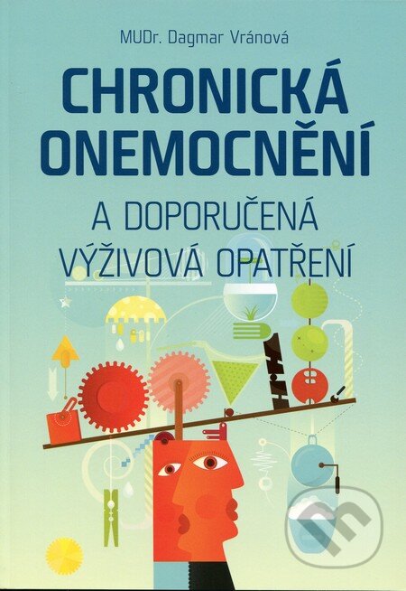 Kniha: Chronická onemocnění a doporučená výživová opatření (Dagmar Vránová). ANAG, 2013 Kniha: Chronická onemocnění a doporučená výživová opatření (Dagmar Vránová). ANAG, 2013