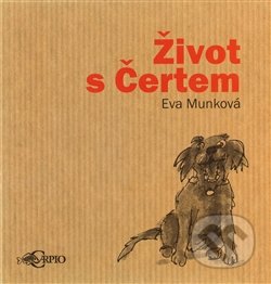 Život s čertem - Eva Munková, Carpio, 2012