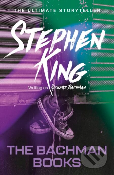 Kniha: Bachman Books (Richard Bachman). Hodder and Stoughton, 2012 Kniha: Bachman Books (Richard Bachman). Hodder and Stoughton, 2012