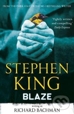 Kniha: Blaze (Richard Bachman). Hodder Paperback Kniha: Blaze (Richard Bachman). Hodder Paperback