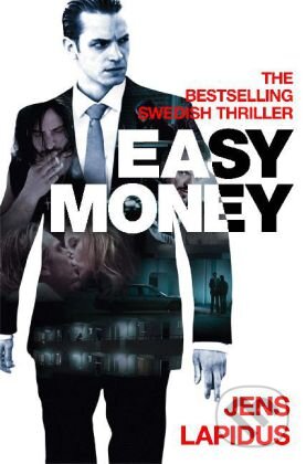 Kniha: Easy Money (Jens Lapidus). Pan Macmillan, 2010 Kniha: Easy Money (Jens Lapidus). Pan Macmillan, 2010