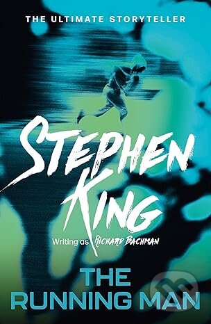 Kniha: The Running Man (Richard Bachman a King Stephen). Hodder and Stoughton, 2007 Kniha: The Running Man (Richard Bachman a King Stephen). Hodder and Stoughton, 2007