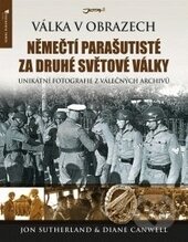 Kniha: Němečtí parašutisté za druhé světové války (Diane Canwell a Jon Sutherland). Jota, 2013 Kniha: Němečtí parašutisté za druhé světové války (Diane Canwell a Jon Sutherland). Jota, 2013