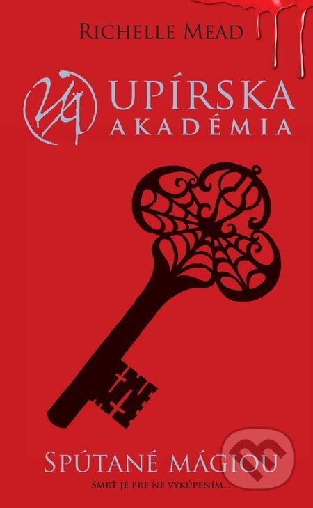 E-kniha: Spútané mágiou (Richelle Mead). Slovart, 2022 E-kniha: Spútané mágiou (Richelle Mead). Slovart, 2022