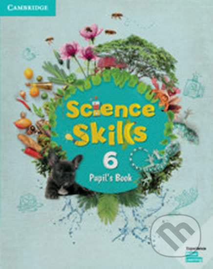 Science Skills 6: Pupil´s Book, Cambridge University Press, 2019