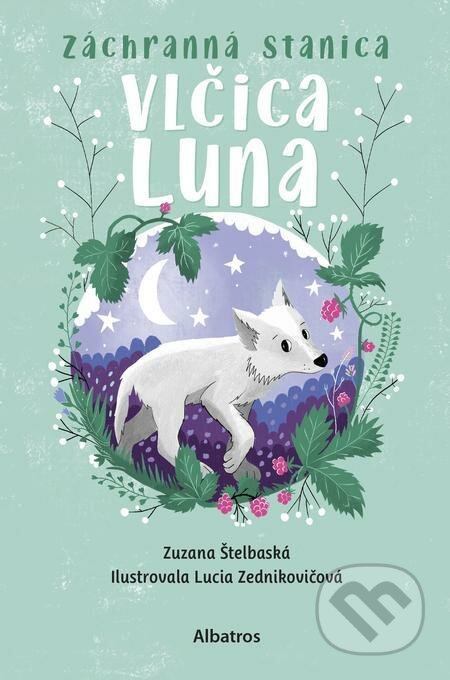 E-kniha: Záchranná stanica: Vlčica Luna (Zuzana Štelbaská). Albatros SK, 2022 E-kniha: Záchranná stanica: Vlčica Luna (Zuzana Štelbaská). Albatros SK, 2022