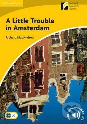 A Little Trouble in Amsterdam - Richard MacAndrew, Cambridge University Press, 2014