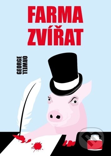Kniha: Farma zvířat (George Orwell). Fortuna Libri ČR, 2022 Kniha: Farma zvířat (George Orwell). Fortuna Libri ČR, 2022