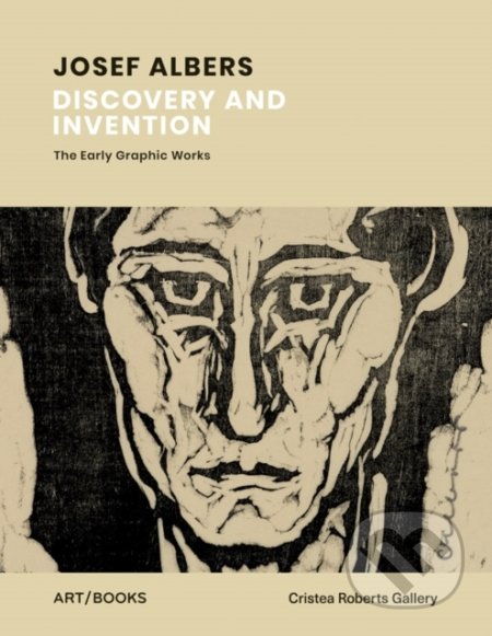Kniha: Josef Albers: Discovery and Invention (Art Books). Art Books, 2022 Kniha: Josef Albers: Discovery and Invention (Art Books). Art Books, 2022