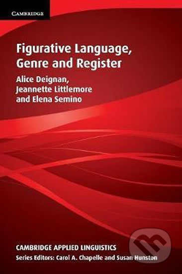 Kniha: Figurative Language, Genre and Register: Paperback (Elena Semino). Cambridge University Press, 2013 Kniha: Figurative Language, Genre and Register: Paperback (Elena Semino). Cambridge University Press, 2013