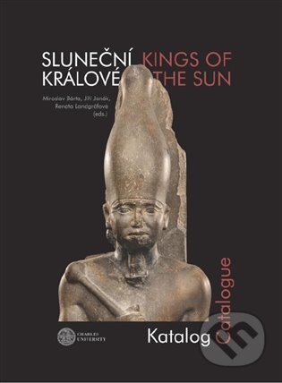 Kniha: Sluneční králové / Kings of the Sun (Jiří Janák, Miroslav Bárta a Renata Landgráfová). Filozofická fakulta UK v Praze, 2022 Kniha: Sluneční králové / Kings of the Sun (Jiří Janák, Miroslav Bárta a Renata Landgráfová). Filozofická fakulta UK v Praze, 2022