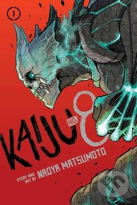 Kniha: Kaiju No. 8, Vol. 1 (Naoya Matsumoto). Viz Media, 2022 Kniha: Kaiju No. 8, Vol. 1 (Naoya Matsumoto). Viz Media, 2022