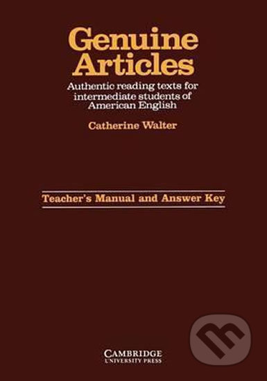 Kniha: Genuine Articles: Teacher´s Manual and Answer Key (Catherine Walter). Cambridge University Press, 1986 Kniha: Genuine Articles: Teacher´s Manual and Answer Key (Catherine Walter). Cambridge University Press, 1986