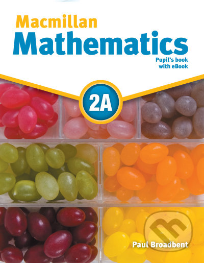 Kniha: Mathemathics 2A + Ebook (Paul Broadbent). MacMillan, 2016 Kniha: Mathemathics 2A + Ebook (Paul Broadbent). MacMillan, 2016