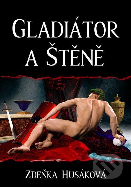 E-kniha: Gladiátor a Štěně (Zdeňka Husáková). E-knihy jedou E-kniha: Gladiátor a Štěně (Zdeňka Husáková). E-knihy jedou