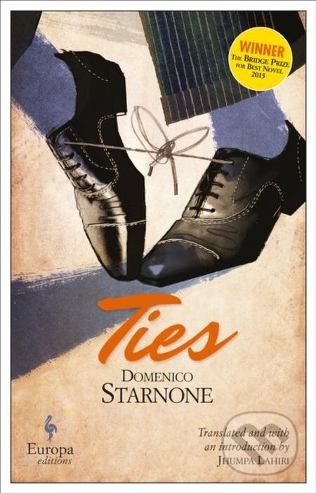 E-kniha: Ties (Domenico Starnone). Europa Editions, 2017 E-kniha: Ties (Domenico Starnone). Europa Editions, 2017