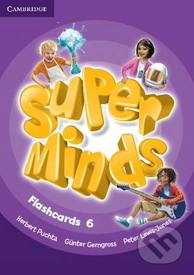 Kniha: Super Minds Level 6 Flashcards (Pack of 98) (Günter Gerngross a Herbert Puchta). Cambridge University Press, 2017 Kniha: Super Minds Level 6 Flashcards (Pack of 98) (Günter Gerngross a Herbert Puchta). Cambridge University Press, 2017