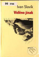 Viděno jinak - Ivan Slavík, Vetus Via, 1995