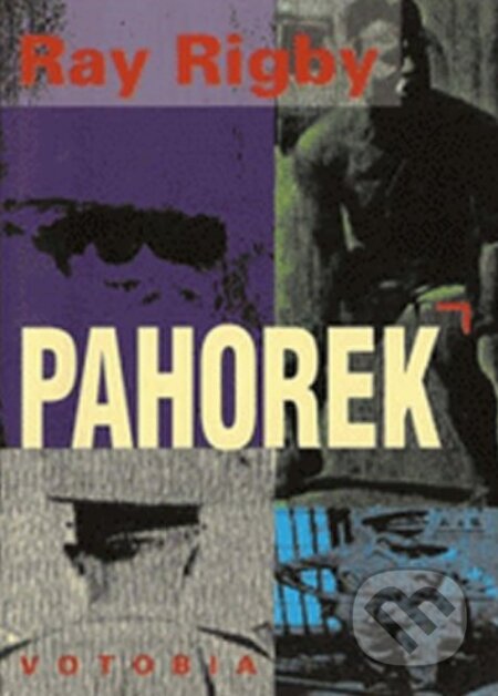 Kniha: Pahorek (Ray Rigby). Votobia, 1999 Kniha: Pahorek (Ray Rigby). Votobia, 1999