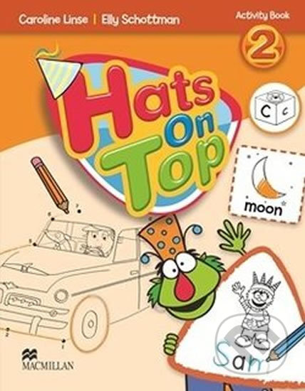 Kniha: Hats on Top 2: Activity Book (Elly Schottman a Caroline Linse). MacMillan, 2013 Kniha: Hats on Top 2: Activity Book (Elly Schottman a Caroline Linse). MacMillan, 2013