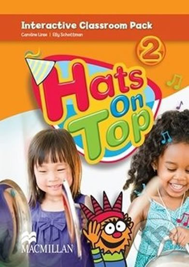 Kniha: Hats on Top 2: Interactive Classroom Pack (Elly Schottman a Caroline Linse). MacMillan, 2013 Kniha: Hats on Top 2: Interactive Classroom Pack (Elly Schottman a Caroline Linse). MacMillan, 2013