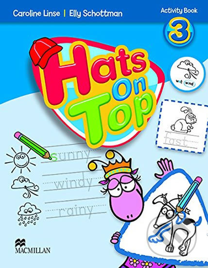 Kniha: Hats on Top 3: Activity Book (Elly Schottman a Caroline Linse). MacMillan, 2013 Kniha: Hats on Top 3: Activity Book (Elly Schottman a Caroline Linse). MacMillan, 2013