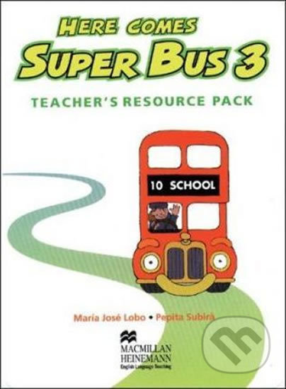 Kniha: Here Comes Super Bus 3: Teacher´s Resource Pack (Maria José Lobo). MacMillan, 2000 Kniha: Here Comes Super Bus 3: Teacher´s Resource Pack (Maria José Lobo). MacMillan, 2000