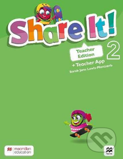Kniha: Share It! Level 2: Teacher Edition with Teacher App (Fiona Davis). MacMillan, 2020 Kniha: Share It! Level 2: Teacher Edition with Teacher App (Fiona Davis). MacMillan, 2020