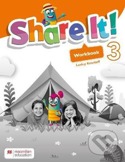 Kniha: Share It! Level 3: Workbook (Susan Rivers a Lesley Koustaff). MacMillan, 2020 Kniha: Share It! Level 3: Workbook (Susan Rivers a Lesley Koustaff). MacMillan, 2020