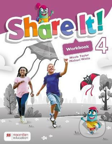 Kniha: Share It! Level 4: Workbook (Michael Watts a Nicole Taylor). MacMillan, 2020 Kniha: Share It! Level 4: Workbook (Michael Watts a Nicole Taylor). MacMillan, 2020