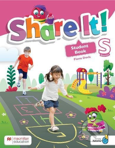 Kniha: Share It! Starter Level: Student Book with Sharebook and Navio App (Fiona Davis). MacMillan, 2020 Kniha: Share It! Starter Level: Student Book with Sharebook and Navio App (Fiona Davis). MacMillan, 2020