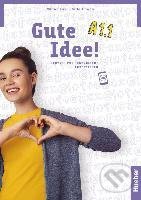 Kniha: Gute Idee! A1.1 (Wilfried Krenn). Max Hueber Verlag, 2021 Kniha: Gute Idee! A1.1 (Wilfried Krenn). Max Hueber Verlag, 2021