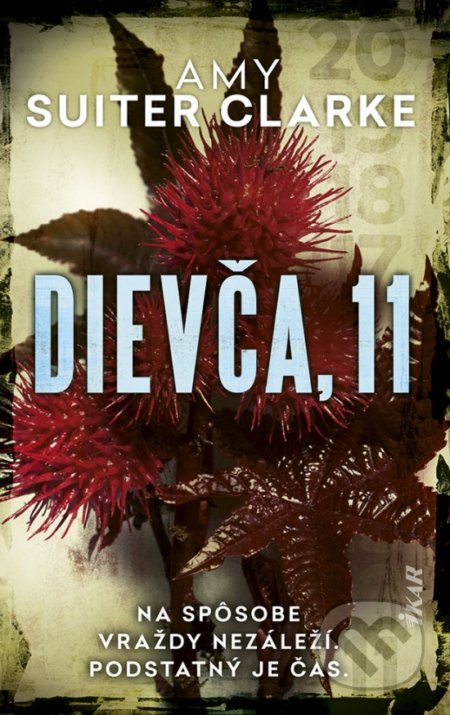 Kniha: Dievča, 11 (Amy Suiter Clarke). Ikar, 2022 Kniha: Dievča, 11 (Amy Suiter Clarke). Ikar, 2022