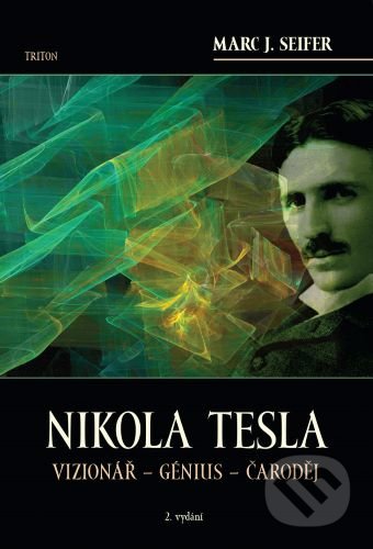 Kniha: Nikola Tesla (Marc J. Seifer), 2022 Kniha: Nikola Tesla (Marc J. Seifer), 2022