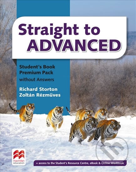 Straight to Advanced: Student´s Book Premium Pack without Key - Richard Storton, MacMillan, 2017