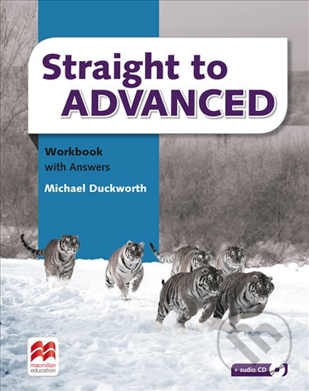 Kniha: Straight to Advanced: Workbook with Key (Michael Duckworth). MacMillan, 2017 Kniha: Straight to Advanced: Workbook with Key (Michael Duckworth). MacMillan, 2017
