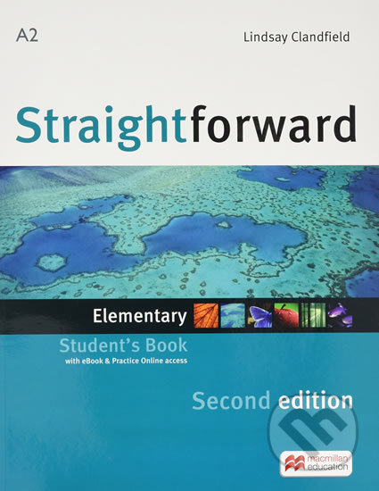 Kniha: Straightforward 2nd Edition Elementary: Student´s Book + eBook (Lindsay Clandfield). MacMillan, 2016 Kniha: Straightforward 2nd Edition Elementary: Student´s Book + eBook (Lindsay Clandfield). MacMillan, 2016
