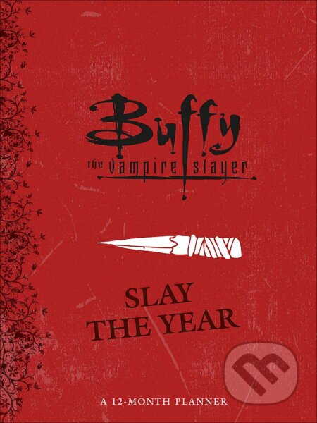 Kniha: Buffy the Vampire Slayer: Slay the Year (Micol Ostow). Running, 2020 Kniha: Buffy the Vampire Slayer: Slay the Year (Micol Ostow). Running, 2020