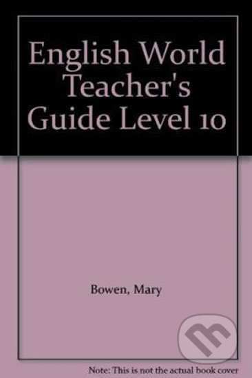 Kniha: English World 10: Teacher´s Book (Liz Hocking). MacMillan, 2013 Kniha: English World 10: Teacher´s Book (Liz Hocking). MacMillan, 2013