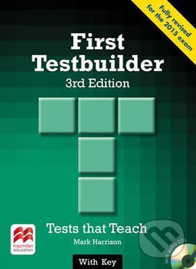 First Certificate Testbuilder 3rd Edition: With Key + Audio CD Pack - Mark Harrison, MacMillan, 2014